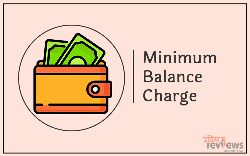 minimum balance charge